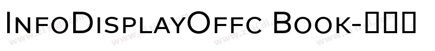 InfoDisplayOffc Book字体转换 InfoDisplayOffc Book字体转换